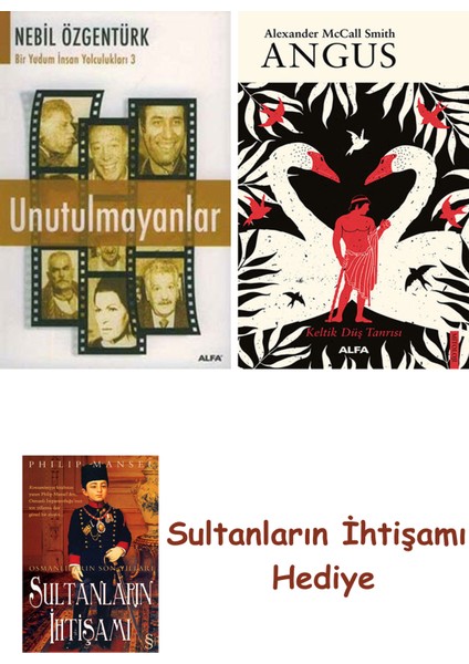 Unutulmayanlar + Angus + Her Şeyin Anlamı