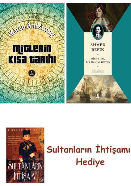 Mitlerin Kısa Tarihi + Bir Fetih Bir Hanım Sultan + Her Şeyin An... + Sultanların Ihtişamı