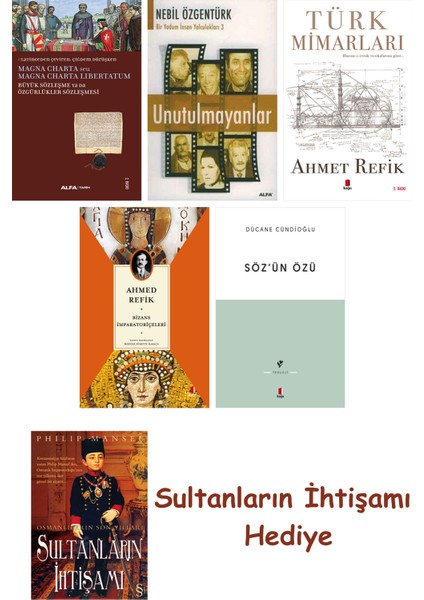 Büyük Sözleşme Ya Da Özgürlükler Sözleşmesi + Unutulmayanlar + T... + Sultanların Ihtişamı