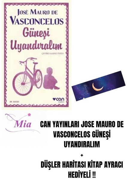 Jose Mauro De Vasconcelos Güneşi Uyandıralım