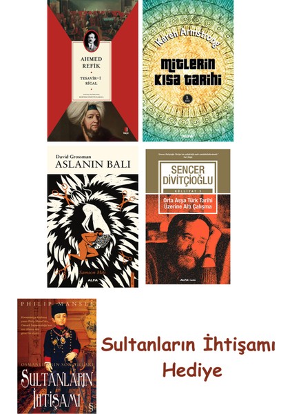 Tesavir-I Rical + Mitlerin Kısa Tarihi + Aslanın Balı + Orta Asy... + Sultanların Ihtişamı
