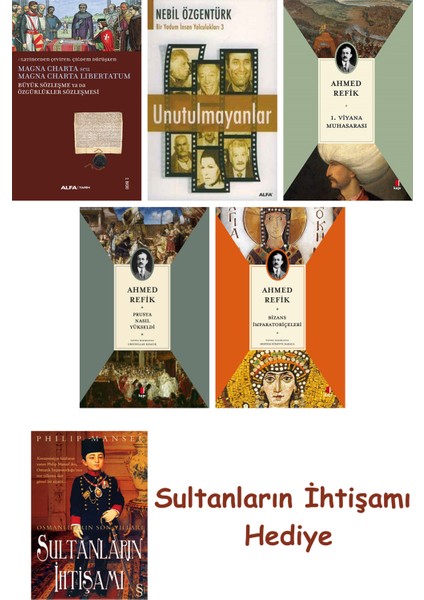 Büyük Sözleşme Ya Da Özgürlükler Sözleşmesi + Unutulmayanlar + 1... + Sultanların Ihtişamı