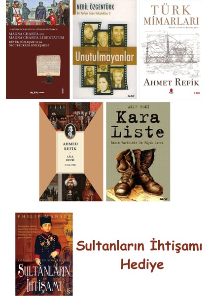 Büyük Sözleşme Ya Da Özgürlükler Sözleşmesi + Unutulmayanlar + T... + Sultanların Ihtişamı