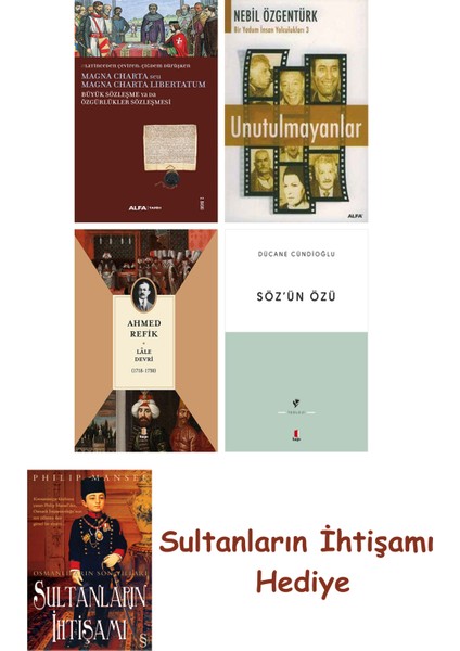 Büyük Sözleşme Ya Da Özgürlükler Sözleşmesi + Unutulmayanlar + L... + Sultanların Ihtişamı