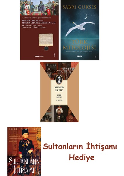 Büyük Sözleşme Ya Da Özgürlükler Sözleşmesi + Türk Mitolojisi + ... + Sultanların Ihtişamı