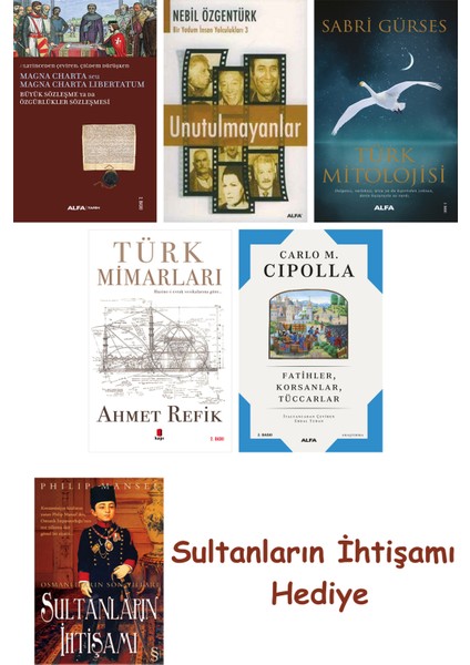 Büyük Sözleşme Ya Da Özgürlükler Sözleşmesi + Unutulmayanlar + T... + Sultanların Ihtişamı