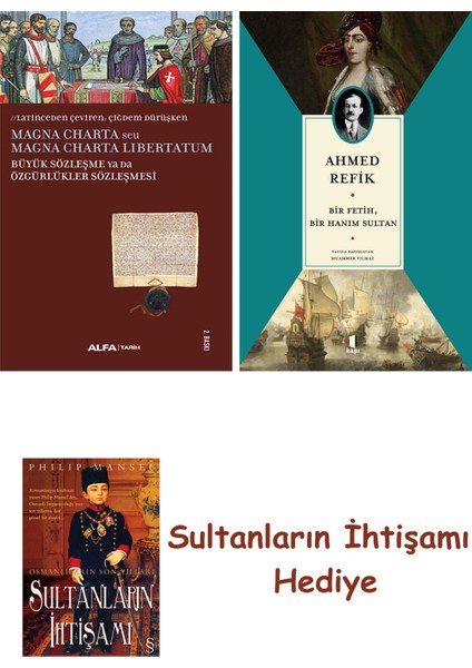 Büyük Sözleşme Ya Da Özgürlükler Sözleşmesi + Bir Fetih Bir Hanı... + Sultanların Ihtişamı