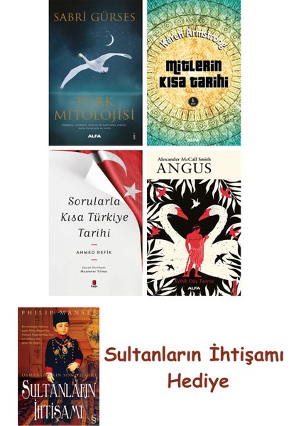 Türk Mitolojisi + Mitlerin Kısa Tarihi + Sorularla Kısa Türkiye ... + Sultanların Ihtişamı