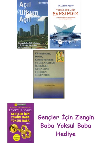 Açıl Ufkum Açıl + Tecrübesizliğin Şansındır + Küreselleşme, Devlet, Kimlik,farklılık: Uluslar Ara...