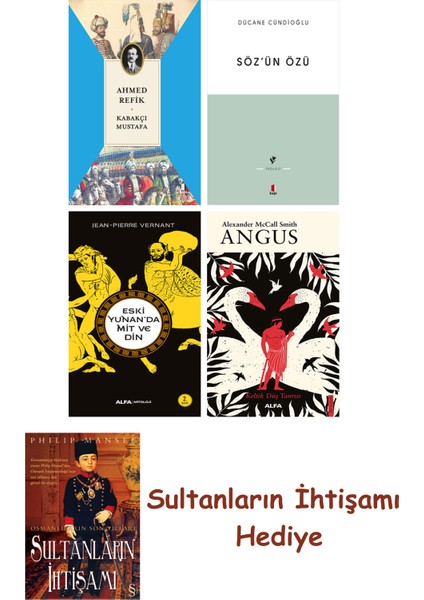 Kabakçı Mustafa + Söz'ün Özü + Eski Yunan'da Mit ve Din + Angus ... + Sultanların Ihtişamı