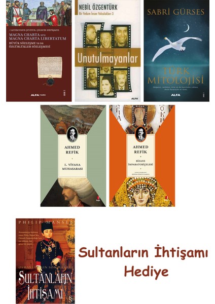 Büyük Sözleşme Ya Da Özgürlükler Sözleşmesi + Unutulmayanlar + T... + Sultanların Ihtişamı