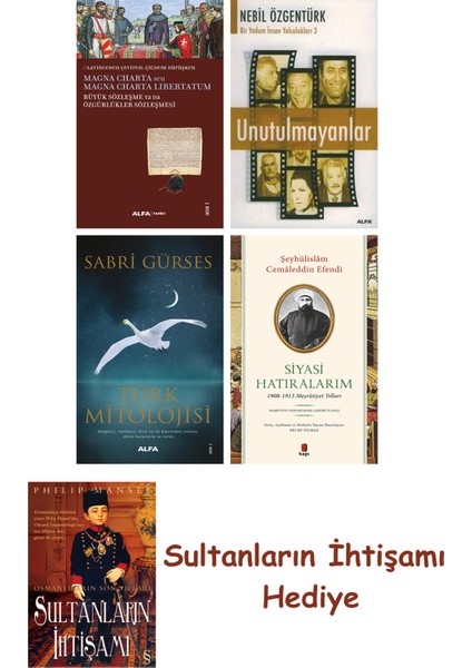 Büyük Sözleşme Ya Da Özgürlükler Sözleşmesi + Unutulmayanlar + T... + Sultanların Ihtişamı