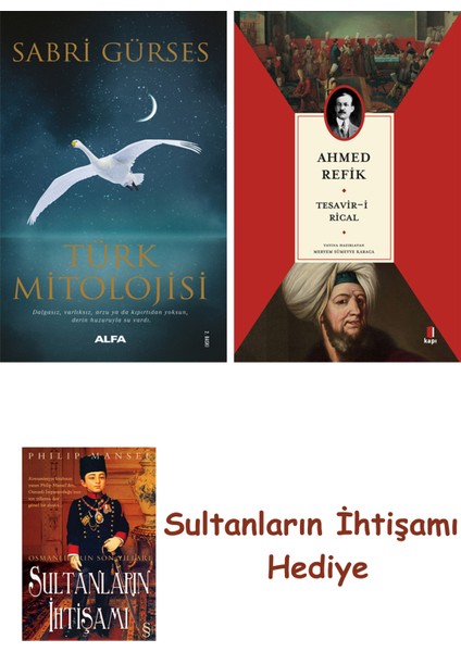 Türk Mitolojisi + Tesavir-I Rical + Her Şeyin Anlamı