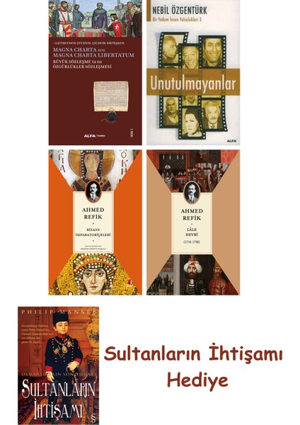 Büyük Sözleşme Ya Da Özgürlükler Sözleşmesi + Unutulmayanlar + B... + Sultanların Ihtişamı