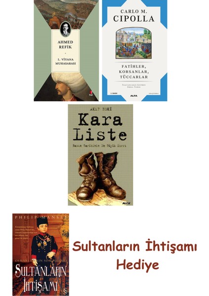 1. Viyana Muhasarası + Fatihler Korsanlar Tüccarlar + Kara Liste... + Sultanların Ihtişamı