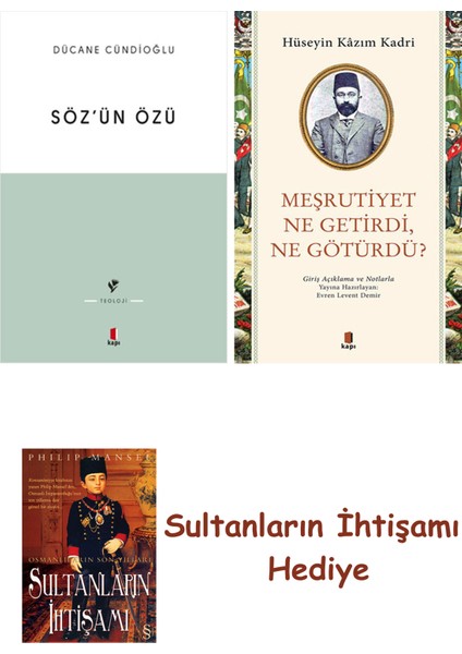 Söz'ün Özü + Meşrutiyet Ne Getirdi Ne Götürdü? + Her Şeyin Anlamı