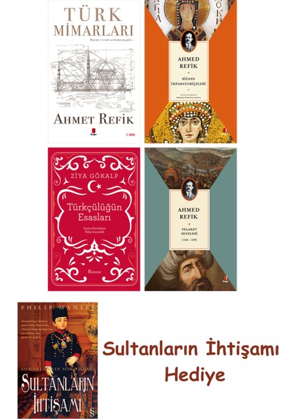 Türk Mimarları + Bizans Imparatoriçeleri + Türkçülüğün Esasları ... + Sultanların Ihtişamı