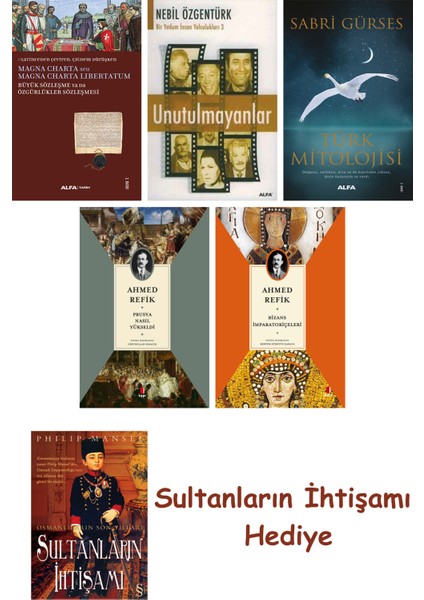 Büyük Sözleşme Ya Da Özgürlükler Sözleşmesi + Unutulmayanlar + T... + Sultanların Ihtişamı