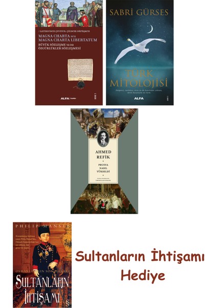 Büyük Sözleşme Ya Da Özgürlükler Sözleşmesi + Türk Mitolojisi + ... + Sultanların Ihtişamı