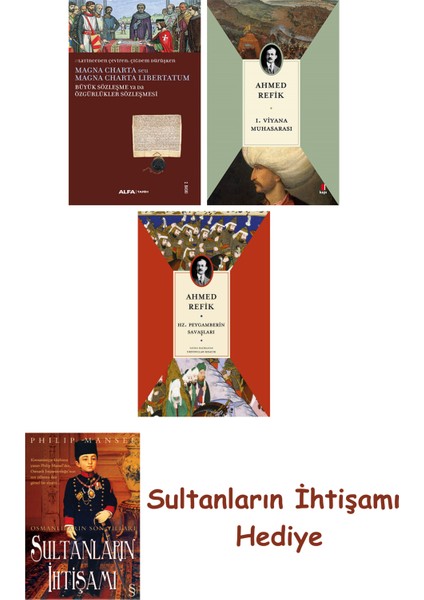 Büyük Sözleşme Ya Da Özgürlükler Sözleşmesi + 1. Viyana Muhasara... + Sultanların Ihtişamı