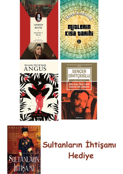 Tesavir-I Rical + Mitlerin Kısa Tarihi + Angus + Orta Asya Türk ... + Sultanların Ihtişamı