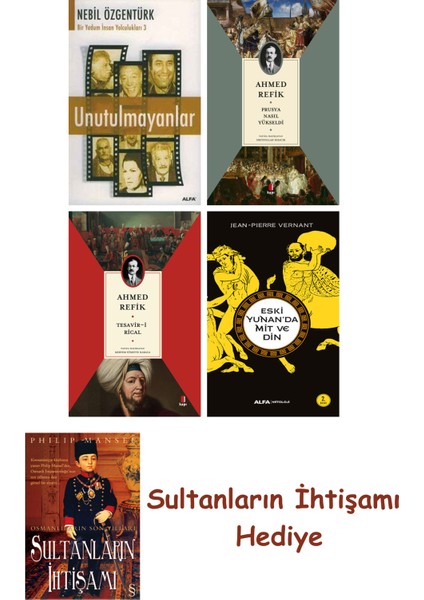 Unutulmayanlar + Prusya Nasıl Yükseldi + Tesavir-I Rical + Eski ... + Sultanların Ihtişamı
