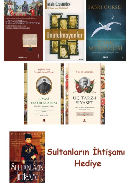 Büyük Sözleşme Ya Da Özgürlükler Sözleşmesi + Unutulmayanlar + T... + Sultanların Ihtişamı