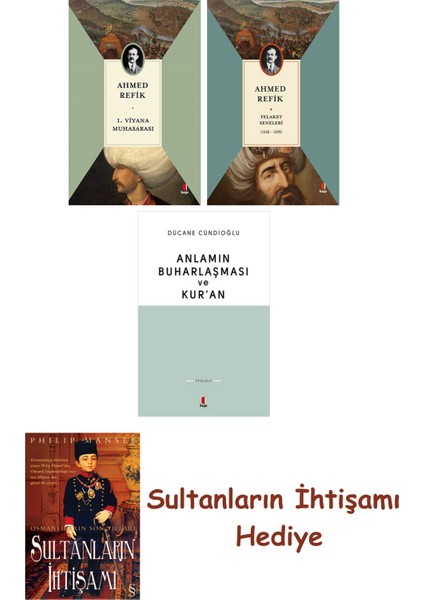 1. Viyana Muhasarası + Felaket Seneleri + Anlamın Buharlaşması ... + Sultanların Ihtişamı