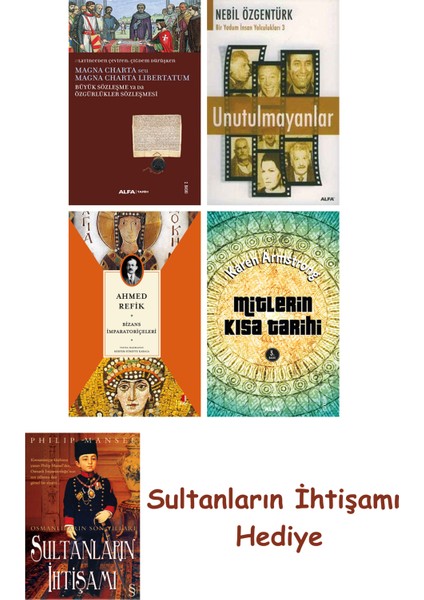 Büyük Sözleşme Ya Da Özgürlükler Sözleşmesi + Unutulmayanlar + B... + Sultanların Ihtişamı