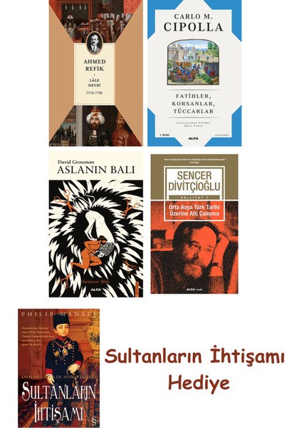 Lâle Devri (1718-1730) + Fatihler Korsanlar Tüccarlar + Aslanın... + Sultanların Ihtişamı
