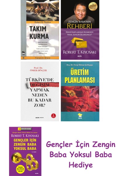 Takım Kurma + Zengin Baba’nın Rehberi + Türkiye'de Değişim Yapmak Neden Bu Kadar Zor? + Üretim Pl...