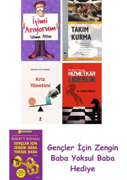 Işimi Arıyorum + Takım Kurma + Kriz Yönetimi + Hizmetkar Liderlik (Cep Boy)