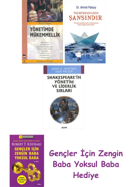 Yönetimde Mükemmellik + Tecrübesizliğin Şansındır + Shakespeare'in Yönetim ve Liderlik Sırları