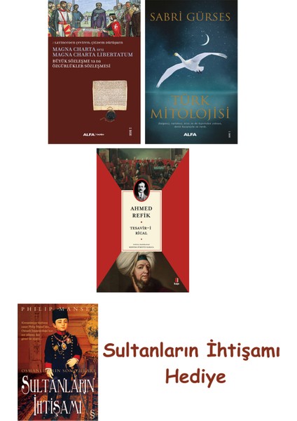 Büyük Sözleşme Ya Da Özgürlükler Sözleşmesi + Türk Mitolojisi + ... + Sultanların Ihtişamı