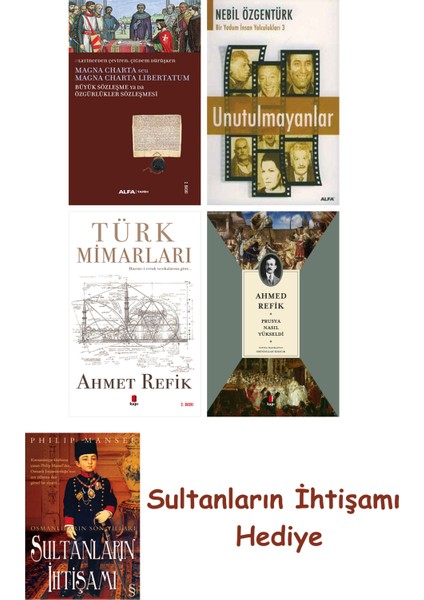 Büyük Sözleşme Ya Da Özgürlükler Sözleşmesi + Unutulmayanlar + T... + Sultanların Ihtişamı