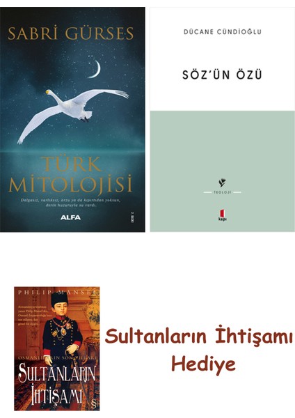 Türk Mitolojisi + Söz'ün Özü + Her Şeyin Anlamı