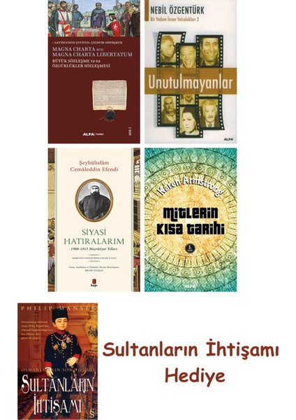 Büyük Sözleşme Ya Da Özgürlükler Sözleşmesi + Unutulmayanlar + S... + Sultanların Ihtişamı