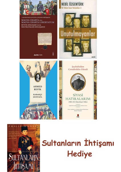 Büyük Sözleşme Ya Da Özgürlükler Sözleşmesi + Unutulmayanlar + K... + Sultanların Ihtişamı