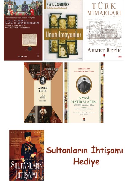 Büyük Sözleşme Ya Da Özgürlükler Sözleşmesi + Unutulmayanlar + T... + Sultanların Ihtişamı