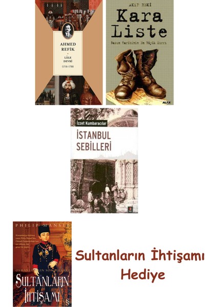 Lâle Devri (1718-1730) + Kara Liste + Istanbul Sebilleri + Her ... + Sultanların Ihtişamı