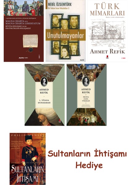 Büyük Sözleşme Ya Da Özgürlükler Sözleşmesi + Unutulmayanlar + T... + Sultanların Ihtişamı