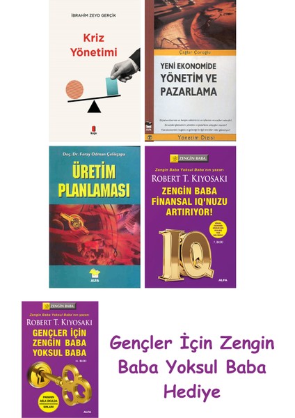 Kriz Yönetimi + Yeni Ekonomide Yönetim ve Pazarlama + Üretim Planlaması + Zengin Baba Finansal I...
