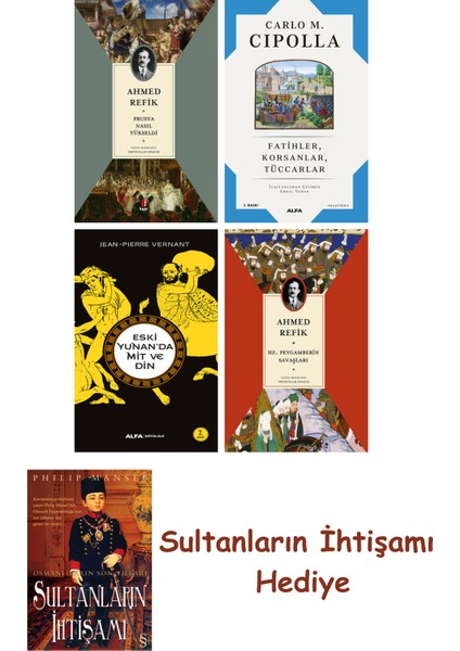 Prusya Nasıl Yükseldi + Fatihler Korsanlar Tüccarlar + Eski Yuna... + Sultanların Ihtişamı