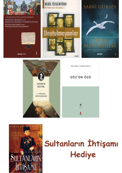 Büyük Sözleşme Ya Da Özgürlükler Sözleşmesi + Unutulmayanlar + T... + Sultanların Ihtişamı