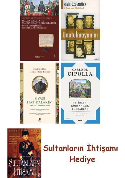 Büyük Sözleşme Ya Da Özgürlükler Sözleşmesi + Unutulmayanlar + S... + Sultanların Ihtişamı