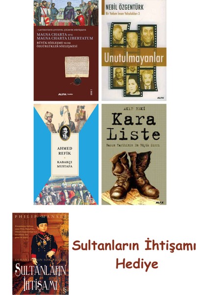 Büyük Sözleşme Ya Da Özgürlükler Sözleşmesi + Unutulmayanlar + K... + Sultanların Ihtişamı
