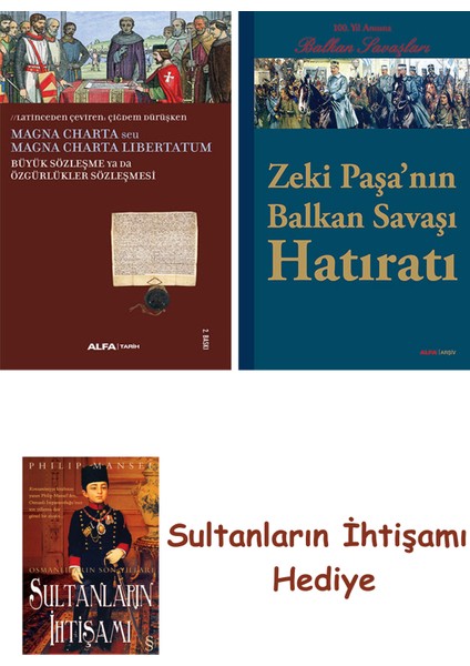 Büyük Sözleşme Ya Da Özgürlükler Sözleşmesi + Zeki Paşa'nın Balk... + Sultanların Ihtişamı