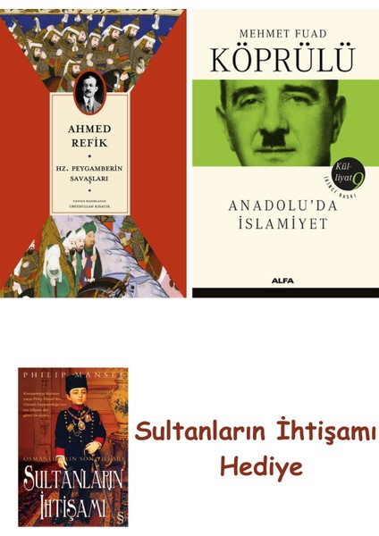 Hz. Peygamberin Savaşları + Mehmet Fuad Köprülü Külliyatı 9 + He... + Sultanların Ihtişamı