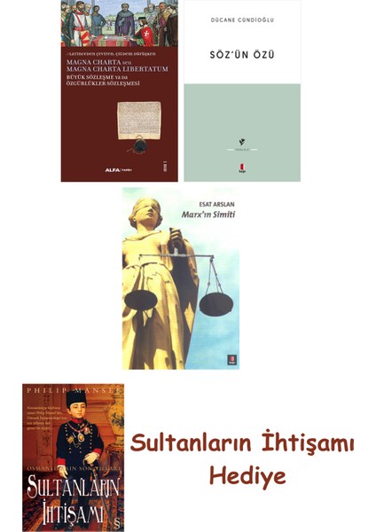 Büyük Sözleşme Ya Da Özgürlükler Sözleşmesi + Söz'ün Özü + Marx'... + Sultanların Ihtişamı