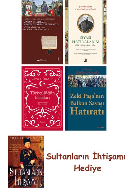 Büyük Sözleşme Ya Da Özgürlükler Sözleşmesi + Siyasi Hatıralarım... + Sultanların Ihtişamı